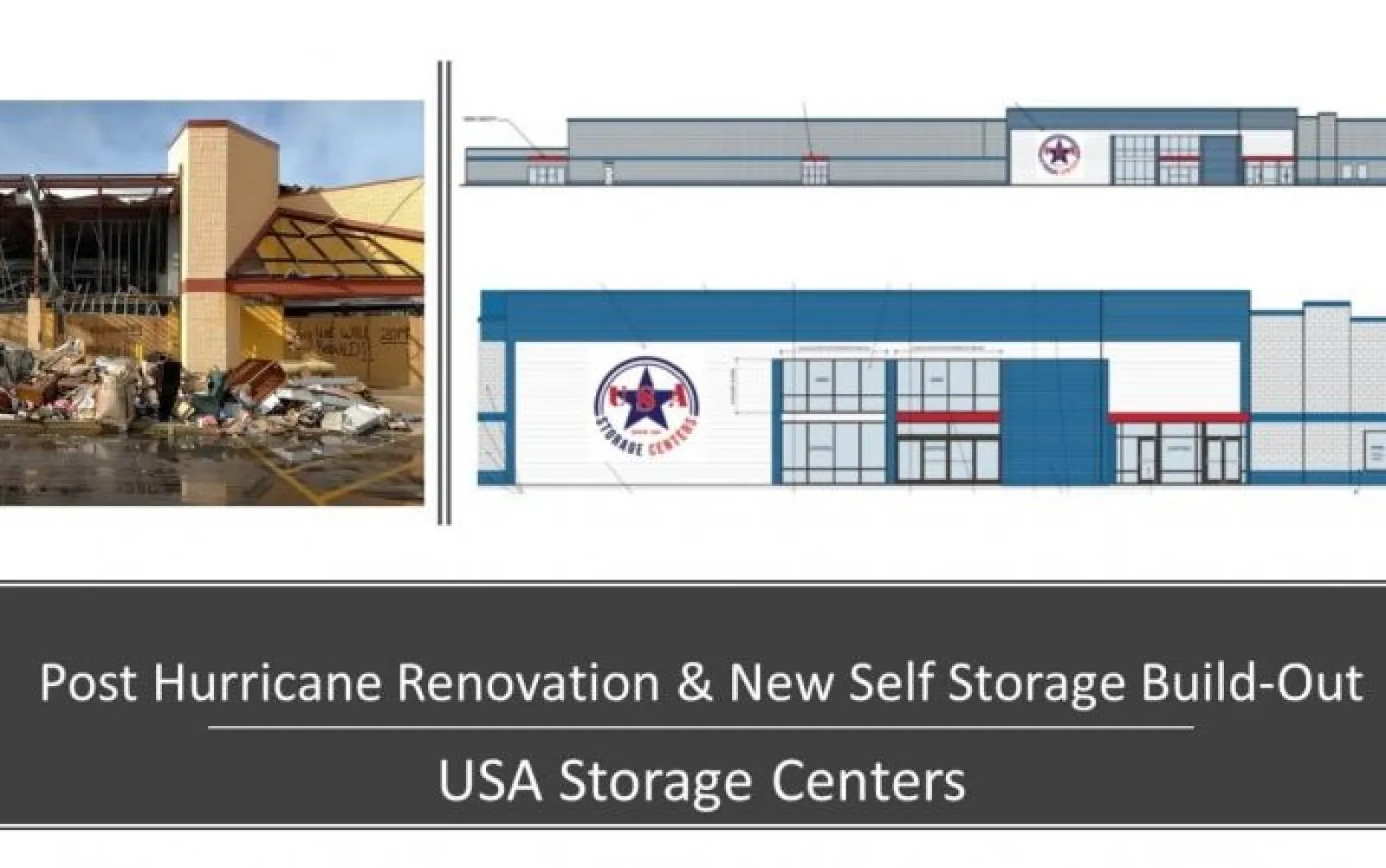 Before and after images of USA Storage Centers showing post-hurricane damage and new self storage build-out design.