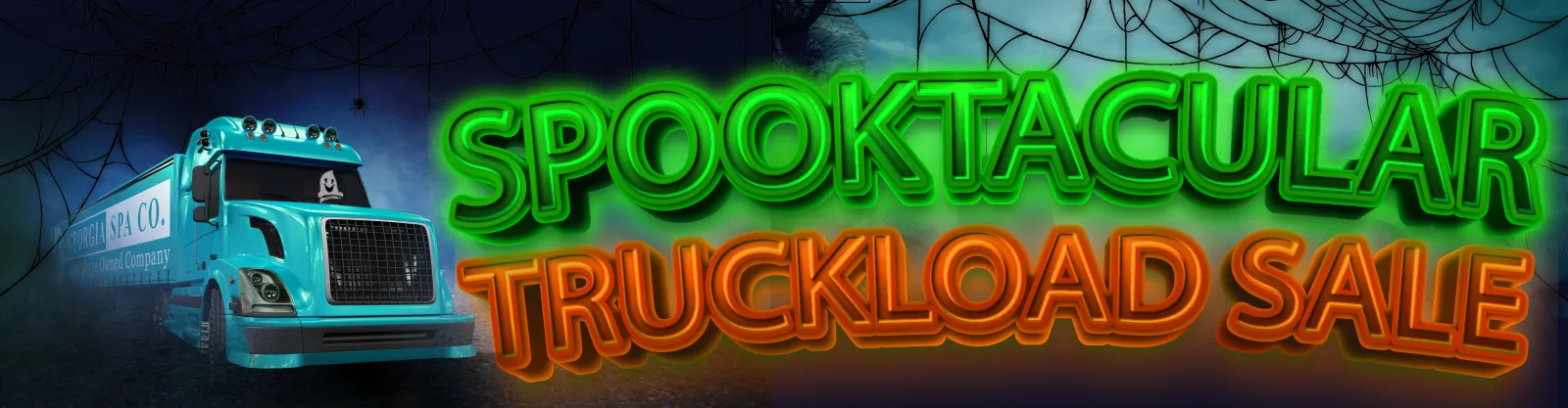 Spooktacular truckload sale banner with glowing green and orange text and a blue freight truck in spooky setting.