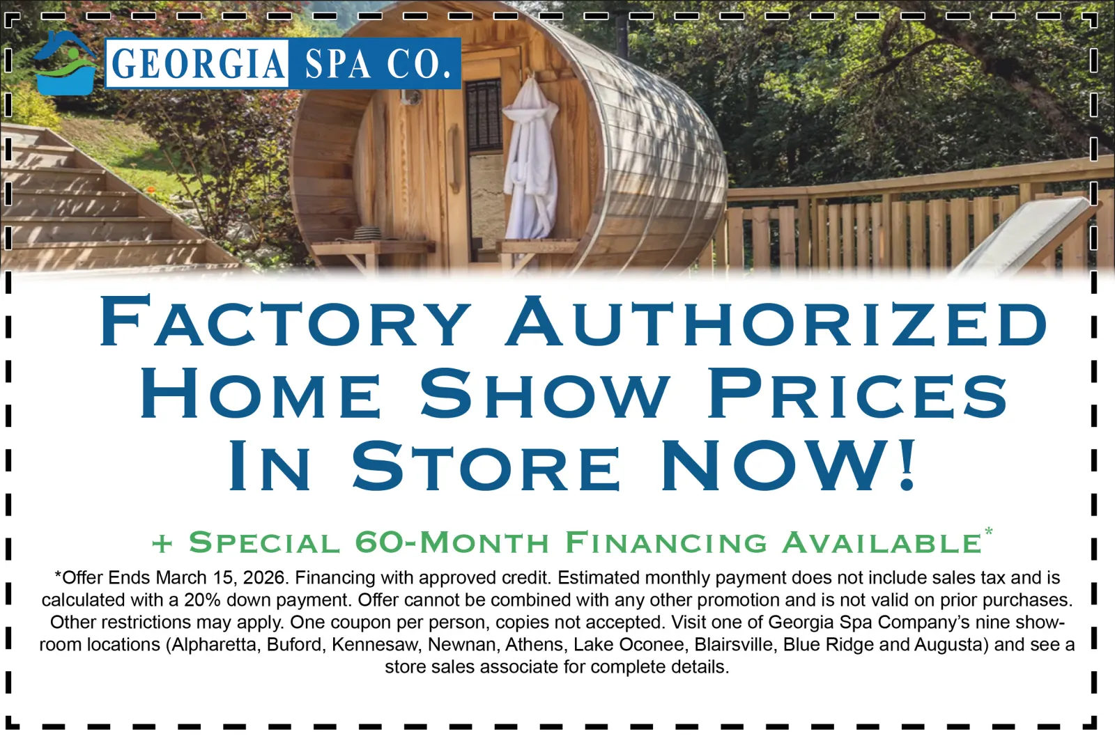 Outdoor wooden barrel sauna with bathrobe promoting Georgia Spa Co. factory authorized home show prices and financing.