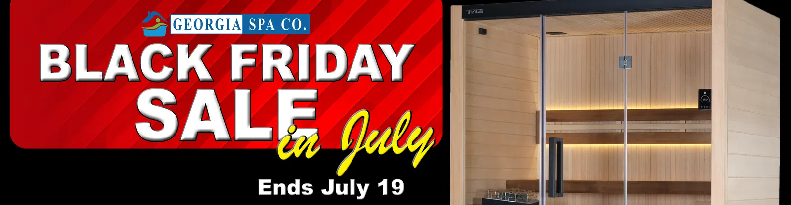Black Friday sale in July by Georgia Spa Co. advertised with a wooden sauna interior and sale ending July 19.
