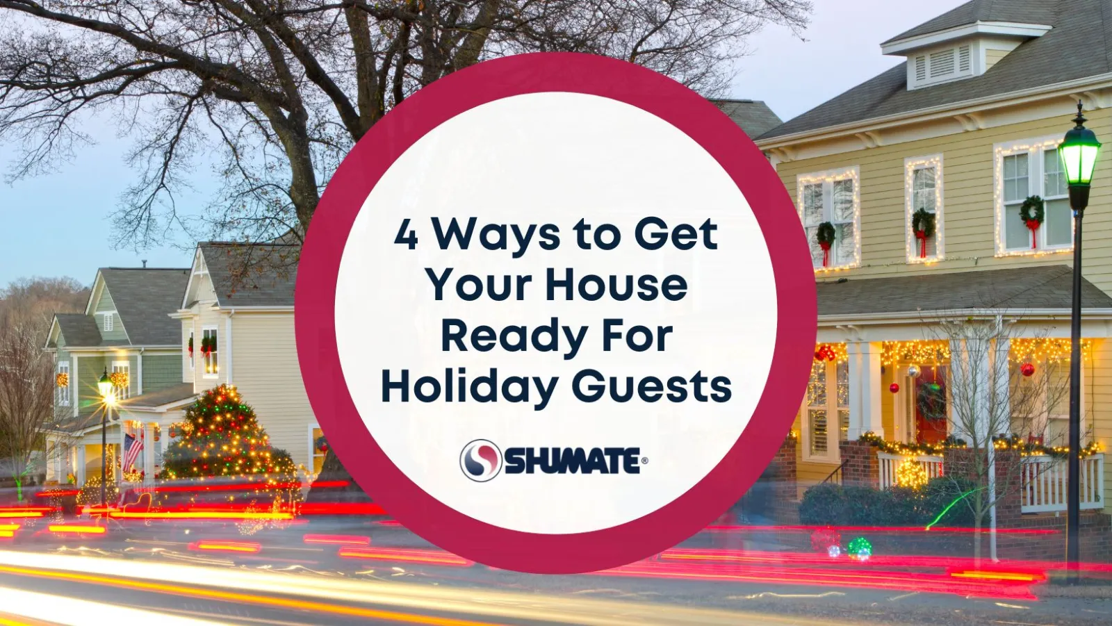 4 Ways to Get Your House Ready For Holiday Guests 