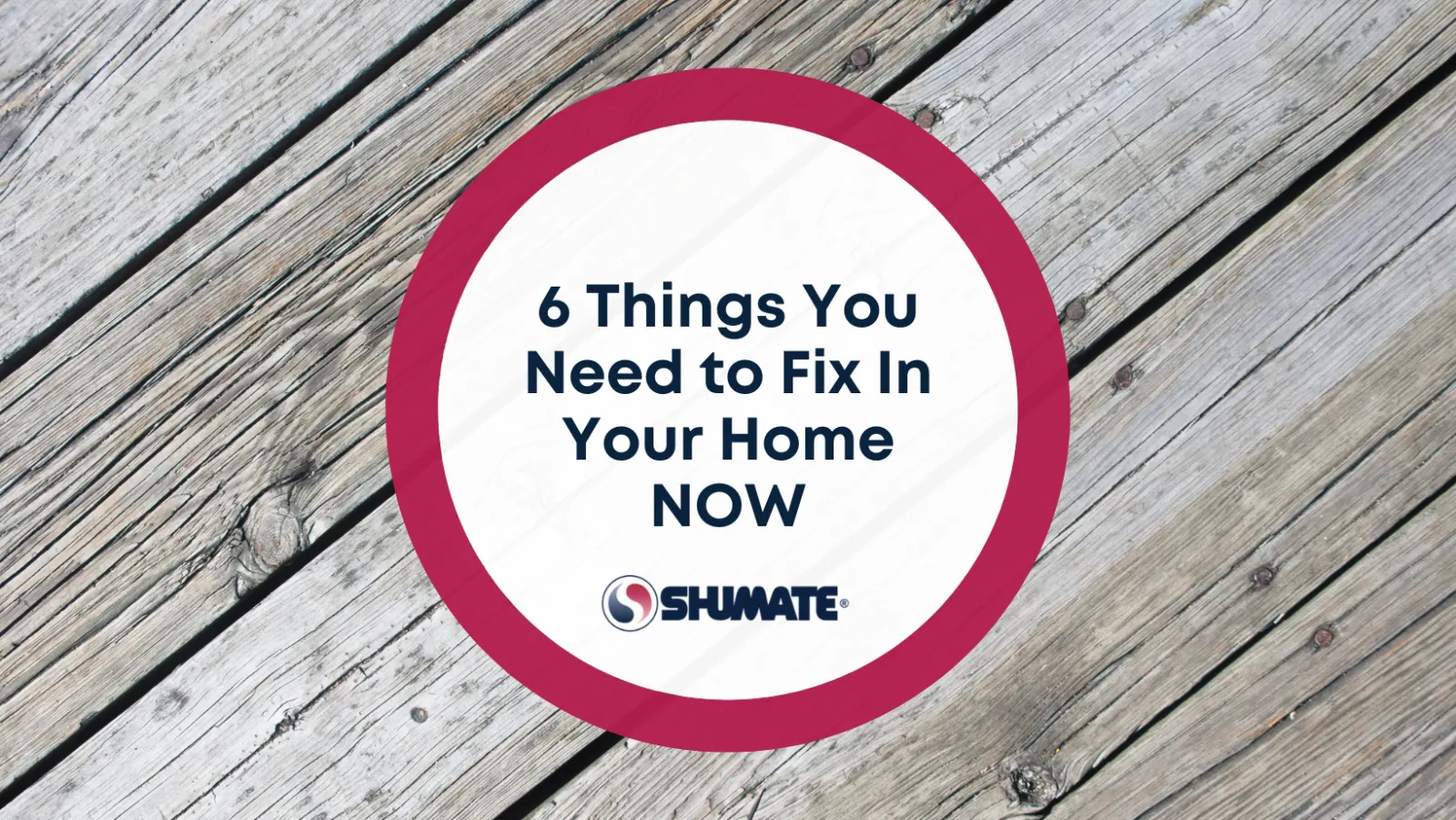 6 Things You Need to Fix In Your Home NOW 