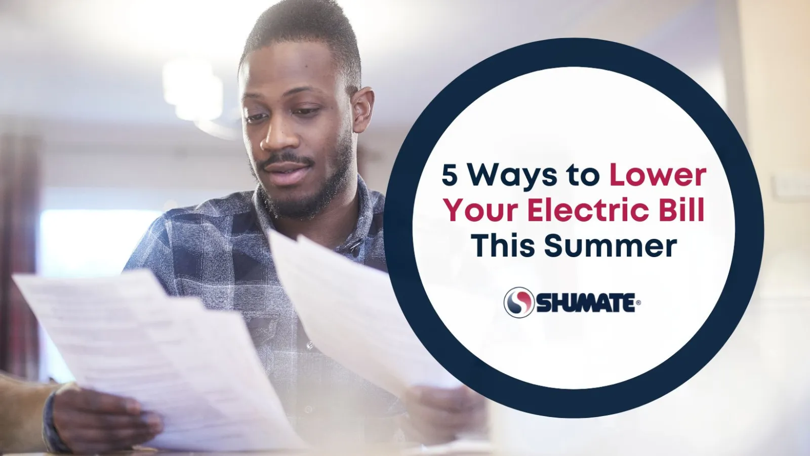 5 Ways to Lower Your Electric Bill This Summer 