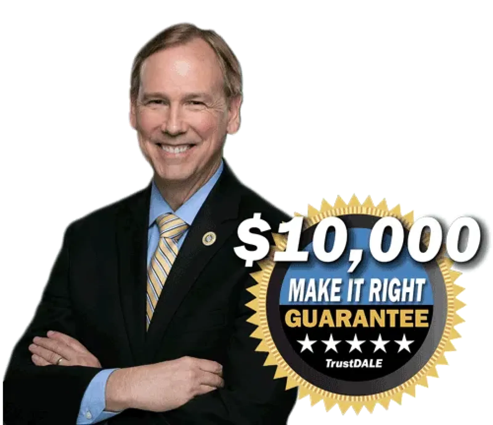 Smiling man in suit with $10,000 Make It Right Guarantee badge featuring five stars and TrustDale logo