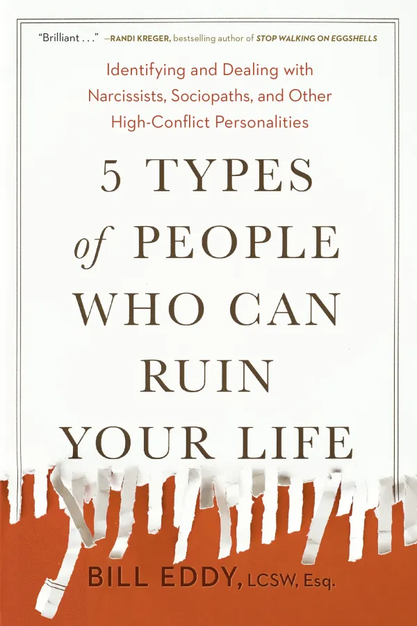 Episode 67 - 5 Types of People Who Can Ruin Your Life - An Interview with Bill Eddy Image
