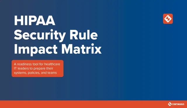 HIPAA Security Rule Impact Matrix readiness tool for healthcare IT leaders to prepare systems, policies, and teams