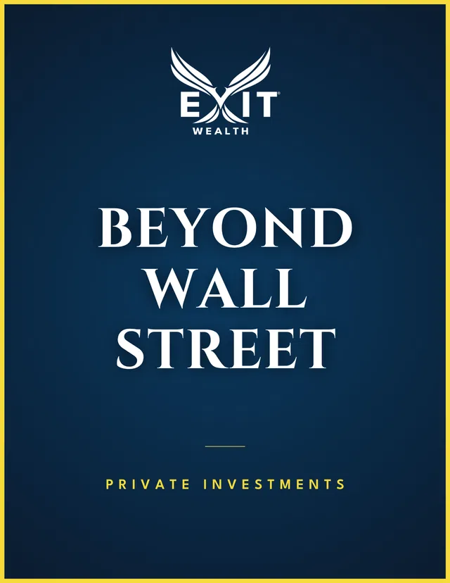 Exit Wealth logo with Beyond Wall Street and Private Investments text on a dark blue background framed in yellow.