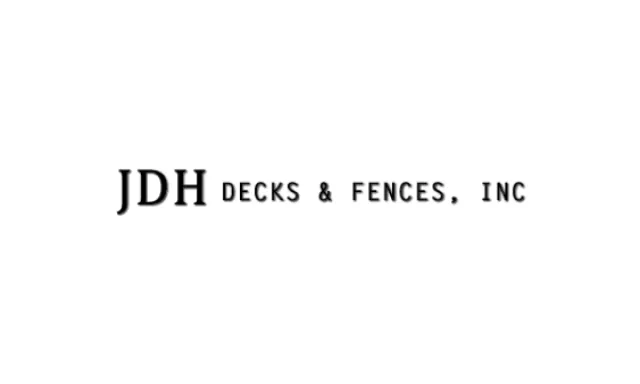 JDH Decks & Fences, Inc logo in black text on a white background