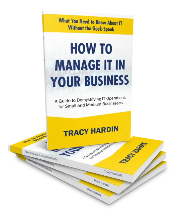 How to manage IT in your business by Tracy Hardin