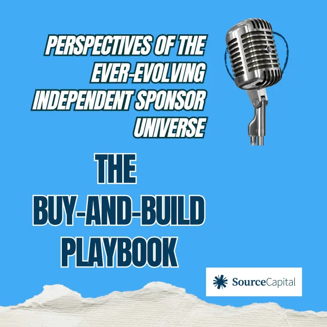 Buy-and-build playbook on independent sponsor universe with retro microphone and Source Capital logo on blue background.