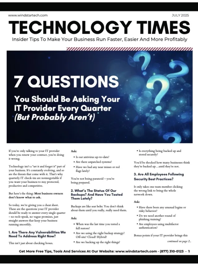 Technology Times July 2025 cover with tips on IT questions to ask providers quarterly and a background of question marks.