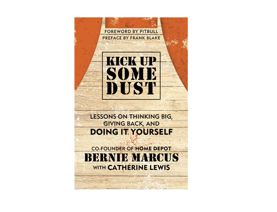 Image of book cover for Kick Up Some Dust by Bernie Marcus