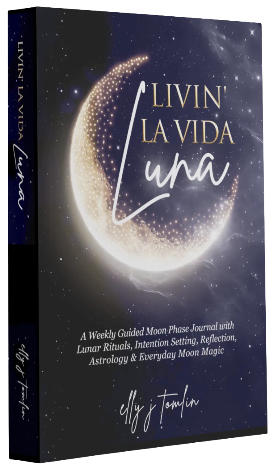 Book cover of Livin' La Vida Luna journal featuring a glowing crescent moon and starry night sky.