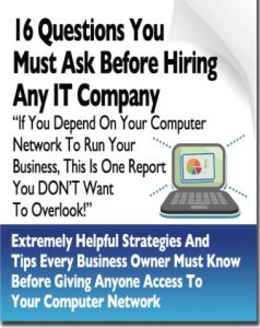 16 essential questions to ask before hiring an IT company to protect and manage your business network.
