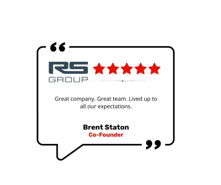 RS Group five-star customer review by Brent Staton praising the company and team performance.