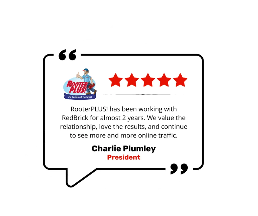 RooterPLUS! testimonial with five-star rating praising RedBrick for boosting online traffic over two years.