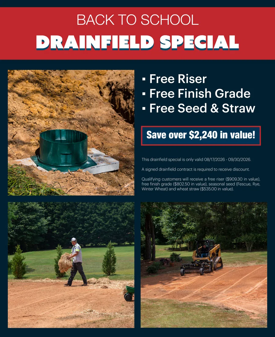 Back to school drainfield special with free riser, finish grade, seed and straw savings over $2,240.