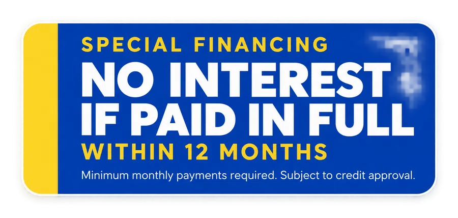 Blue and yellow banner advertising special financing with no interest if paid in full within 12 months.