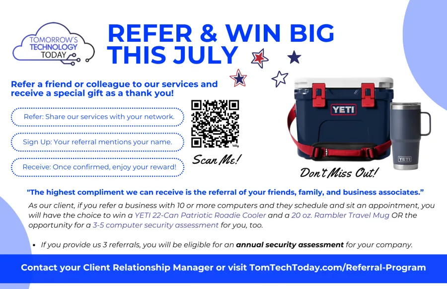 Refer and win prizes this July with Tomorrow's Technology Today referral program, including YETI cooler and more rewards.